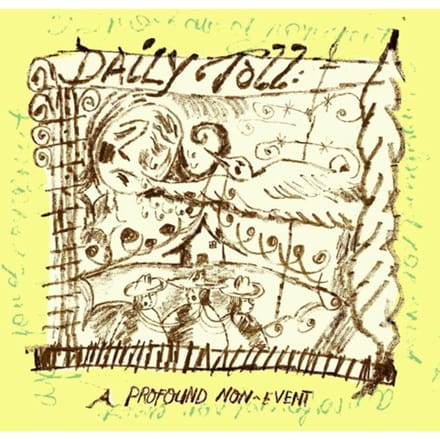 Daily Toll - A Profound Non-Event (CD)