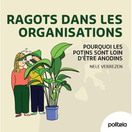 Ragots Dans Les Organisations - Nele Verrezen