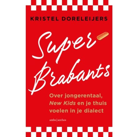 Superbrabants - Kristel Doreleijers