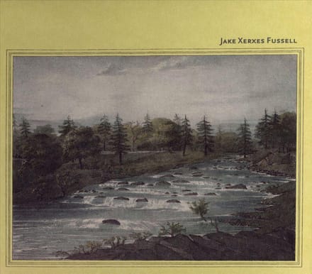 Jake Xerxes Fussell - Jake Xerxes Fussell