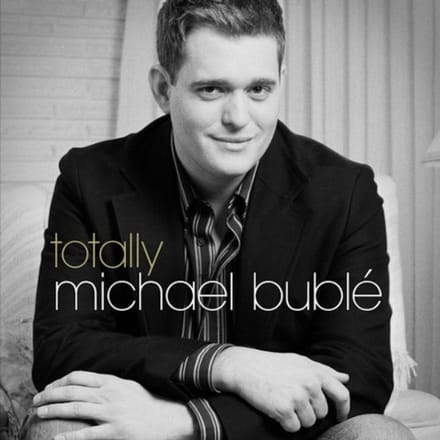 Totally - Michael Buble