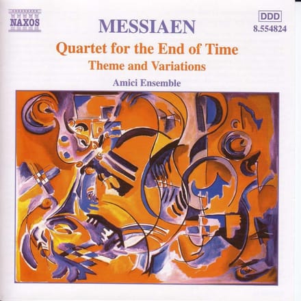 Amici Ensemble - Messiaen: Quartet For The End Of Time (CD)