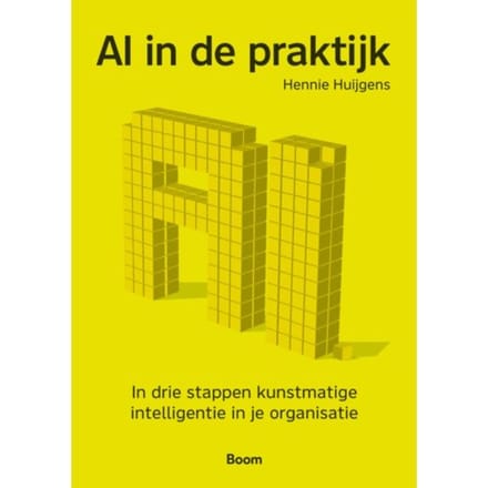 Ai In De Praktijk - Hennie Huijgens