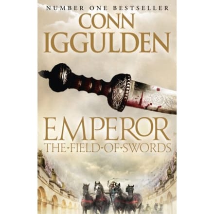 The Field Of Swords - Emperor Series - Conn Iggulden
