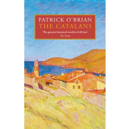 The Catalans - Patrick O’Brian