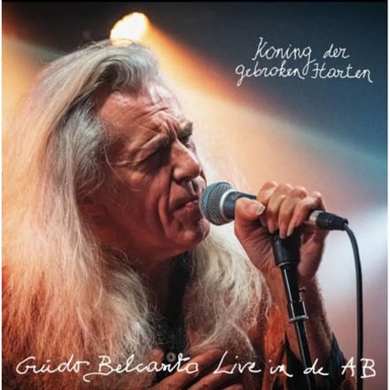 Koning Der Gebroken Harten (Guido Belcanto Live In De Ab) - Guido Belcanto