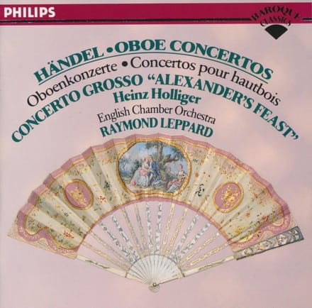 Handel: Oboe Concertos; Concerto Grosso "Alexander's Feast"