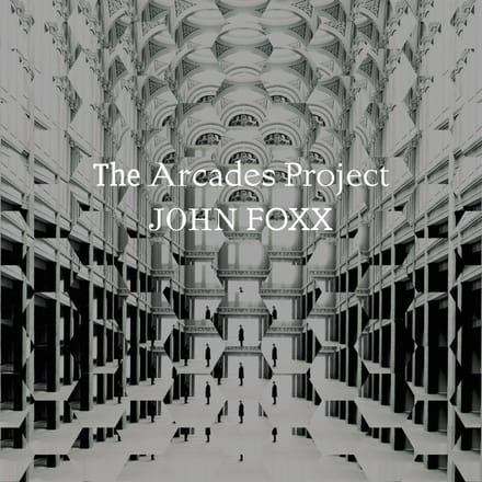 John Foxx - The Arcades Project (LP) (Coloured Vinyl) (Limited Edition)