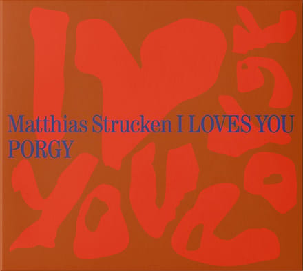 Matthias Strucken Project - I Loves You Porgy (CD)
