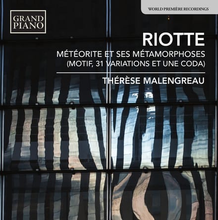 Thérèse Malengreau - Riotte: Météorite Et Ses Métamorphoses (Motif, 31 Variations Et Une Coda) (CD)