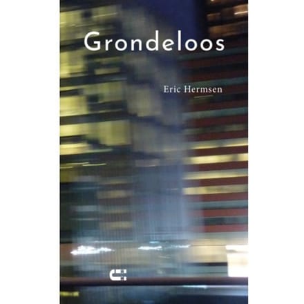 Grondeloos - Eric Hermsen