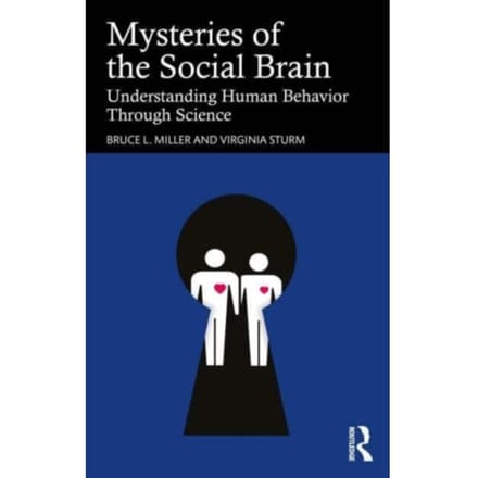 Mysteries Of The Social Brain - Bruce L. (UCSF Memory and Aging