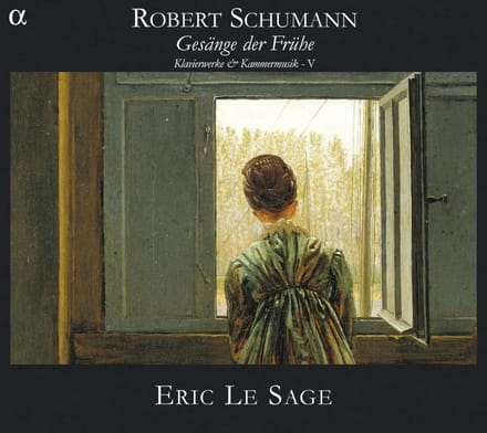 Éric Le Sage - Schumann: Gesänge Der Frühe (Klavierwerke & Kammermusik - V) (2 CD)