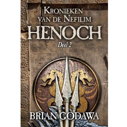 Henoch - Kronieken Van De Nefilim - Brian Godawa