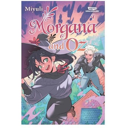Morgana And Oz, Vol. 4: A Webtoon Unscrolled Graphic Novel - Miyuli