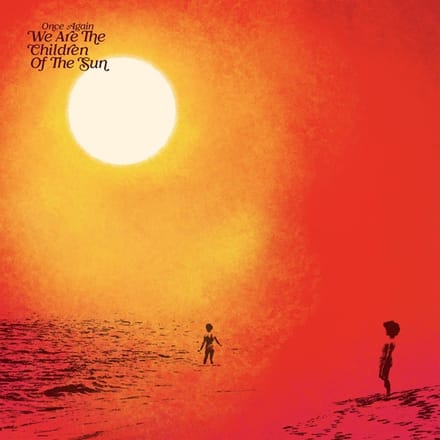 Once Again We Are The Children Of The Sun - V/a (various Artists)