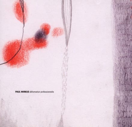 Paul Wirkus - Deformation Professionnelle (CD)