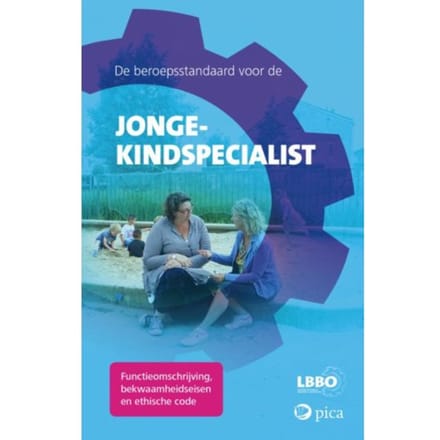 De Beroepsstandaard Voor De Jonge-Kindspecialist - LBBO