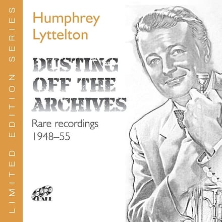Humphrey Lyttelton - Dusting Off The Archives: Rare Recordings 1948-55 (CD)