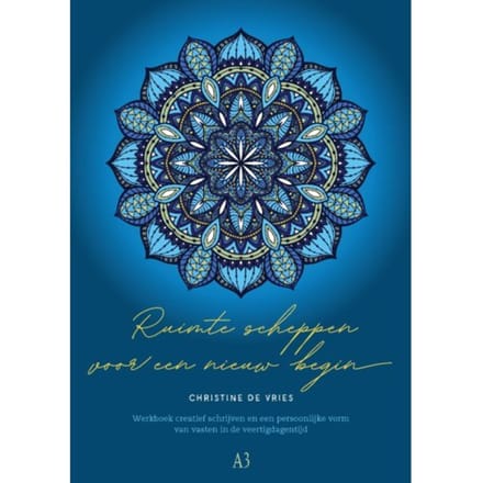 Ruimte Scheppen Voor Een Nieuw Begin - Christine de Vries