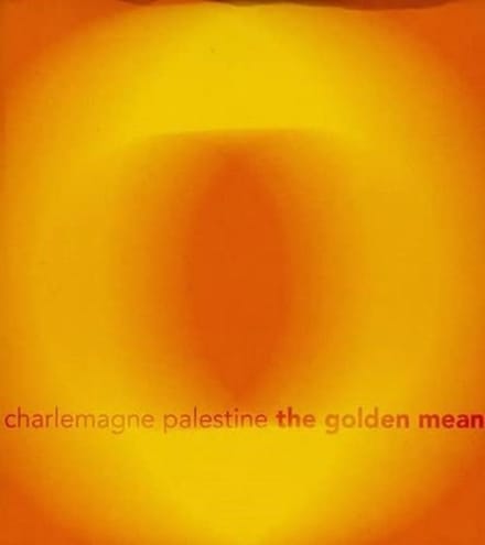 Charlemagne Palestine - The Golden Mean (CD)