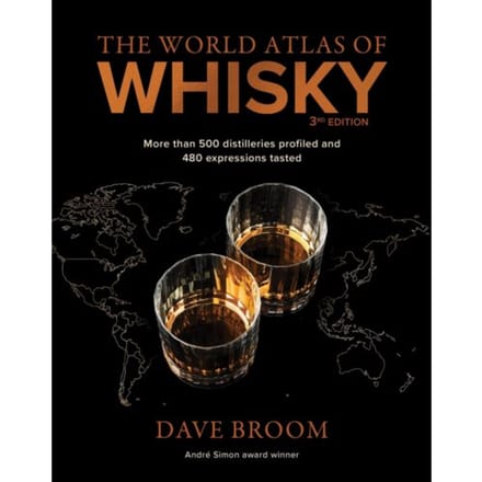 The World Atlas Of Whisky 3rd Edition - Dave Broom