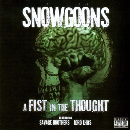 Savage Brothers: A Fist In The Thought - Snowgoons