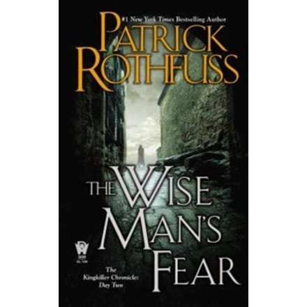 Wise Man's Fear - Kingkiller Chronicle - Patrick Rothfuss