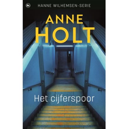 Het Cijferspoor - Hanne Wilhelmsen - Anne Holt