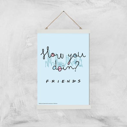 Friends How You Doin'? Giclee Art Print - A3 - White Hanger