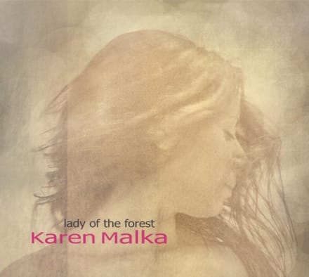 Karen Malka - Lady Of The Forest (CD)