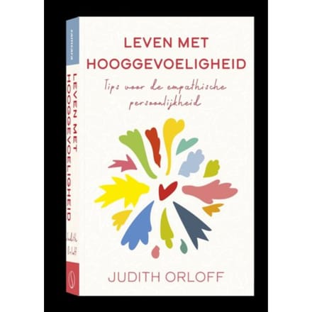 Leven Met Hooggevoeligheid - Judith Orloff