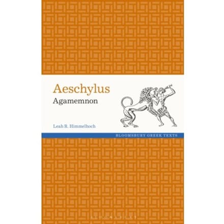 Aeschylus: Agamemnon - Greek Texts - Leah (Hobart and William Smith C