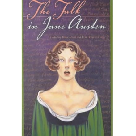 The Talk In Jane Austen - Bruce Stovel