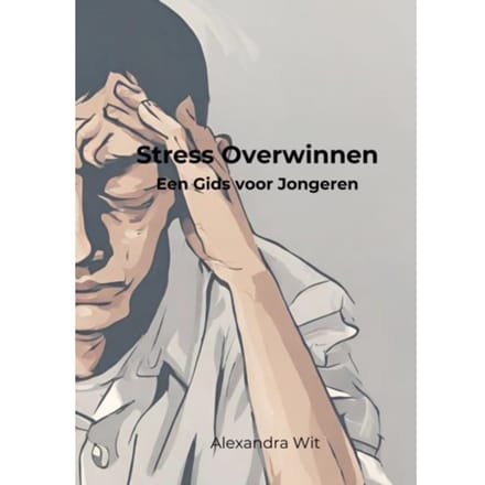 Stress Overwinnen - Alexandra Wit