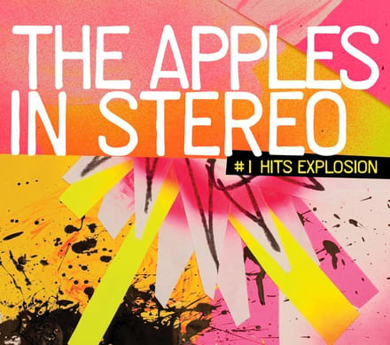 #1 Hits Explosion - Apples In Stereo