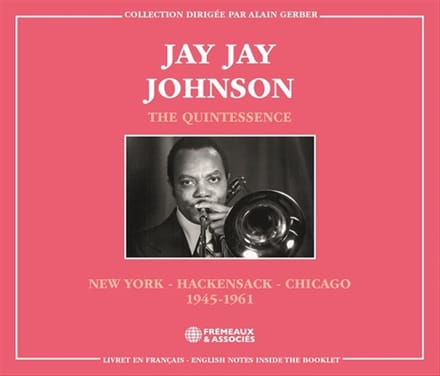 Jay Jay Johnson - The Quintessence, New York, Hackensack, Chicago 1945 (2 CD)