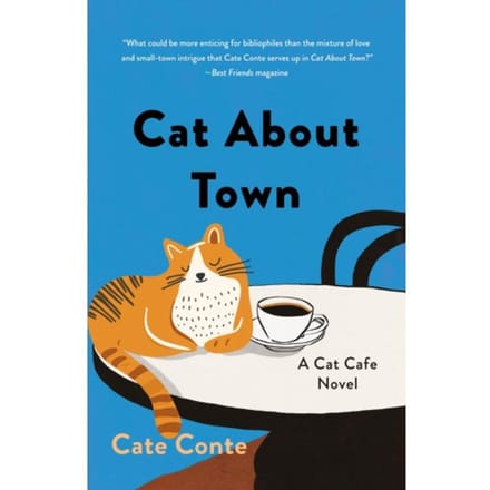 Cat About Town - Cat Cafe Mystery Series - Cate Conte