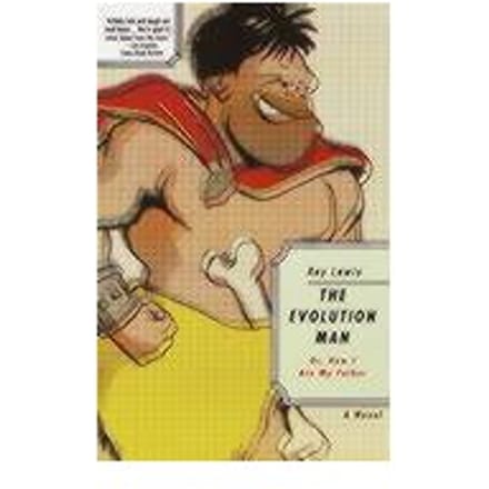 The Evolution Man, Or, How I Ate My Father - Roy Lewis