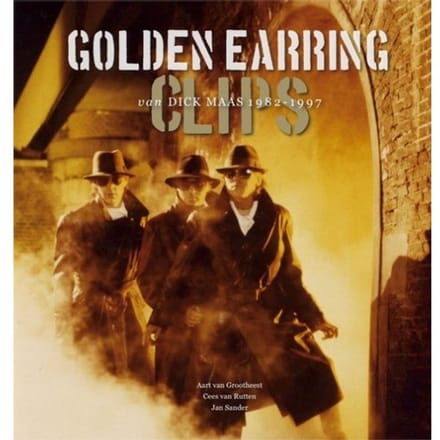 Golden Earring Clips Van Dick Maas 1982-1997 - Aart van Grootheest