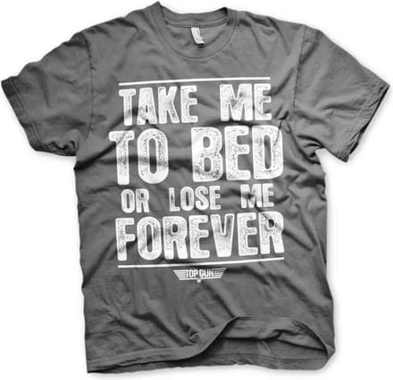 Top Gun Heren Tshirt -L- Take Me To Bed Or Lose Me Forever Grijs
