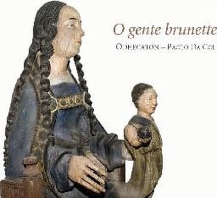 Odhecaton, Paolo Da Col - O Gente Brunette (CD)