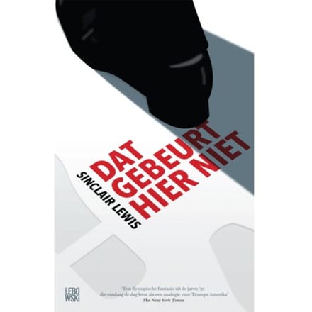 Dat Gebeurt Hier Niet - Sinclair Lewis