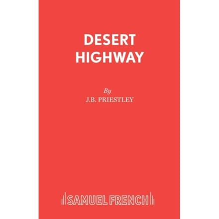 Desert Highway - J B Priestley