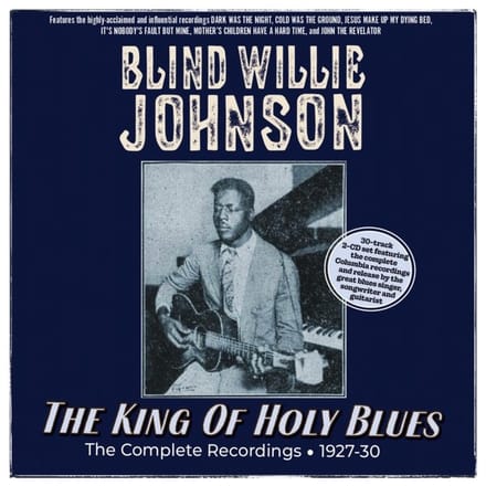 Blind Willie Johnson - The King Of Holy Blues - The Complete Recordings 1927-30 (CD)