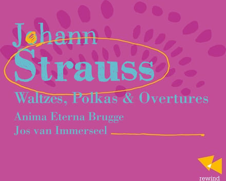 Anima Eterna, Jos van Immerseel - Johann Strauss: Waltzes, Polkas & Overtures (CD)