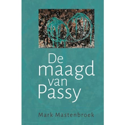 De Maagd Van Passy - Mark Mastenbroek