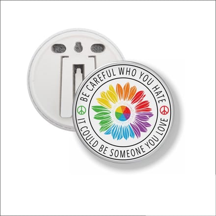 Button Met Clip 58 MM - Be Careful Who You Hate