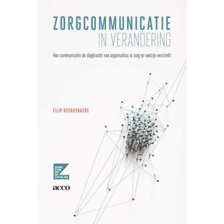 Zorgcommunicatie In Verandering - Filip Decruynaere