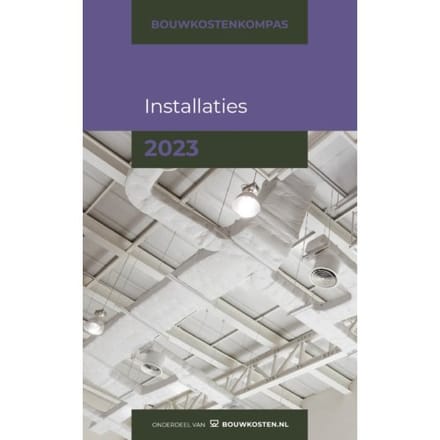Bouwkostenkompas Installaties / 2023 - Bouwkostenkompas - Arno Vonk